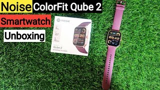 Noise ColorFit Qube 2 Smartwatch Unboxing |