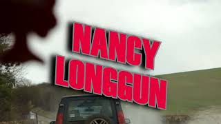 Nancy Longgun Trailer