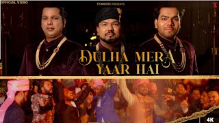 Dulha Mera Yaar Hai | Official Video | Nizami Brothers |Tanya Sharma | TS Music