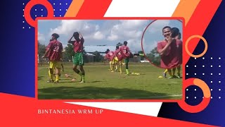 BINTANESIA warm up