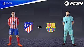 FC 24 - Atletico DE Madrid vs FC Barcelona | Laliga 23/24 Season Full Match Gameplay PS5™