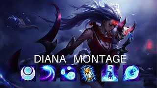 Diana Montage #1 League of Legends Best Diana Plays 2020