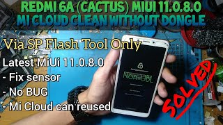 Unlock Mi Cloud Redmi 6A Cactus | Mi Cloud Clean Without Dongle | SP Flash Tool Only Solved