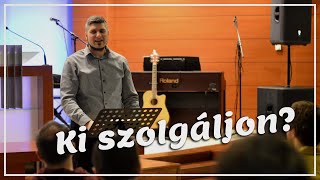 Ki szolgáljon? - Szűcs Dávid | Regifi