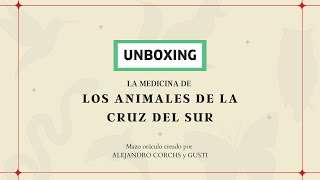 UNBOXING del oráculo de Alejandro Corchs: La Medicina de los Animales de la Cruz del Sur