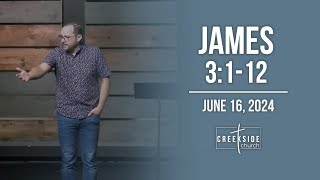 Creekside Church - James 3:1-12