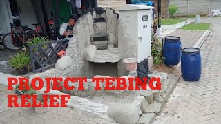 KUNJUNGAN Project TEBING RELIEF  Di batavia tangerang