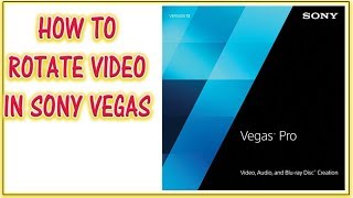 Sony Vegas Pro  How To Spin/Rotate A Video  urdu/hindi