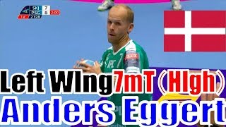 Anders Eggert（7mTシュート、Higher） 〜王国デンマークの左サイド教則本〜 ハンドボール男子スーパープレイ集（2018/2019）