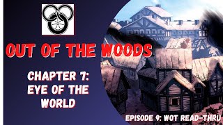 Out of the Woods - Chapter 7: Eye of the World - Wheel of Time Read-Thru