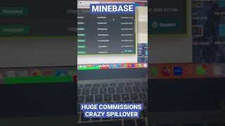 MINEBASE CRAZY SPILLOVER CRAZY COMMISSIONS #multilevelmarketing #crypto #onlinemarketing