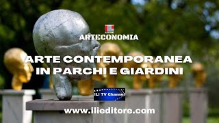 L’ARTE CONTEMPORANEA IN PARCHI E GIARDINI