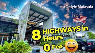 #OnlyInMalaysia 8HIGHWAYS IN 8HOURS I 11TOLL PLAZA  ZERO FEE!! I #Travelreviews