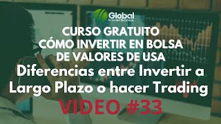 ✅ Curso Gratuito de Bolsa: Capítulo 33 Diferencias entre Invertir a Largo Plazo o hacer Trading