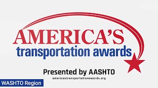 2023 America’s Transportation Awards  WASHTO Region