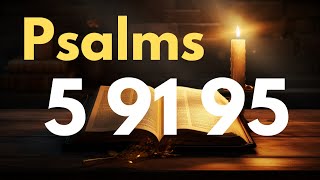 Prayer For Divine Favor in Your Life - Psalm 5 Psalm 91 Psalm 95