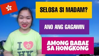 ANO ANG GAGAWIN PARA HINDI MAGSELOS SI AMONG BABAE DITO SA HONGKONG