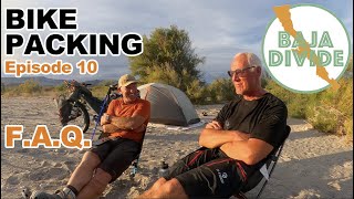 Bike Packing The Baja Divide (Ep. 10) F.A.Q. & Loreto To Ciudad Constitucion