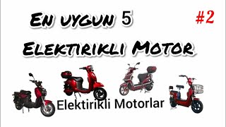 En Uygun 5 Elektirikli Motor / Bisiklet