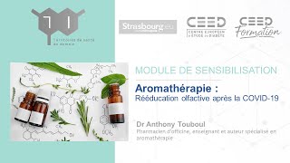 Aromathérapie et huiles essentielles - Rééducation olfactive après la COVID-19