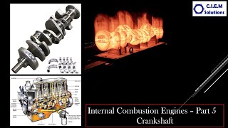 7. Internal Combustion Engines - Crankshaft