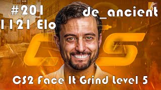 CS2 Face-It Grind 201 - Face-It Level 5 - 1121 Elo - de_ancient