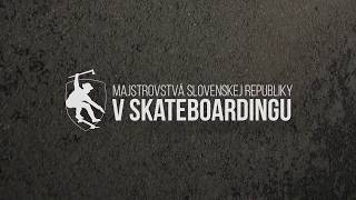 Majstrovstvá Slovenskej republiky v skateboardingu 2017 🏆🇸🇰