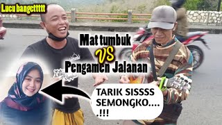 Tarik sis semongko...? Mat tumbuk Vs pengamen jalanan. Lucu bangettt 😂😄😂..cover (Tomas arya)