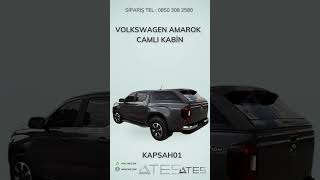 VOLKSWAGEN AMAROK CAMLI KABİN | Ateş Aksesuar | TEL: 08503082580