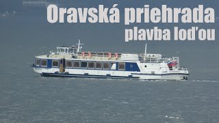 Oravská priehrada - plavba loďou