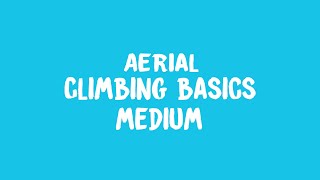 Aerial: Climbing Basics