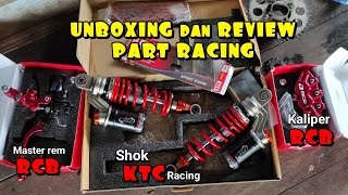 UNBOXING dan REVIEW part racing, RCB, KTC Racing.