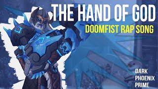 Hand of God — Doomfist Rap Song