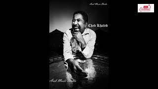 Cheb Khaled   Melha