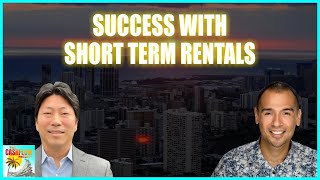 CP 82: Success with Short Term Rentals with John An