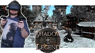 Shadow Legend VR - #2 - HTC Vive