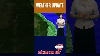 Thời tiết ngày 26/3/2024 #dubaothoitiet #weather