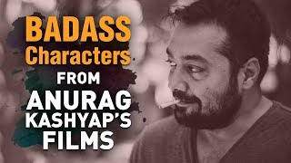 Most Badass Characters From Anurag Kashyap's Movies