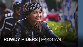 Rowdy Riders: Pakistan