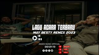 Lagu_Acara_Terbaru  May^Besty_Remix/2023🔥( By_Mr' Aniz)🌴