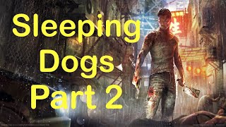 Sleeping Dogs Gameplay Walkthrough Part 2 (Xbox Series X)