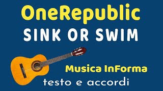 OneRepublic  -  SINK OR SWIM  -  accordi e testo