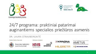 24/7 programa: praktiniai patarimai auginantiems specialios priežiūros asmenis (3 dalis)