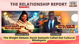 The Weight Debate: Kevin Samuels Called Out Cultural Blindspots