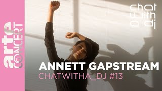 REUPLOAD: Annett Gapstream bei Chat with a DJ - ARTE Concert