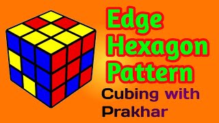 How To make Edge hexagon Pattern 3X3 Rubik's Cube