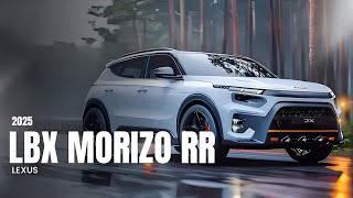 2025 Lexus LBX Morizo RR: The Ultimate Compact Performance SUV