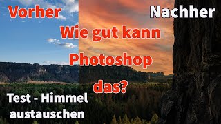 Himmel austauschen in Photoshop - Wie gut geht das?