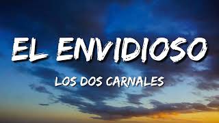 El Envidioso – Los Dos Carnales (Letra\Lyrics)