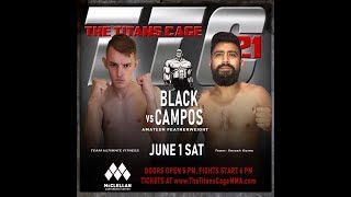 TTC 21 Bout 2 Benjamin Campos vs Daniel Black